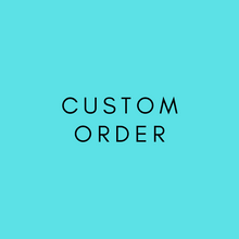 Load image into Gallery viewer, Custom Order | Celene