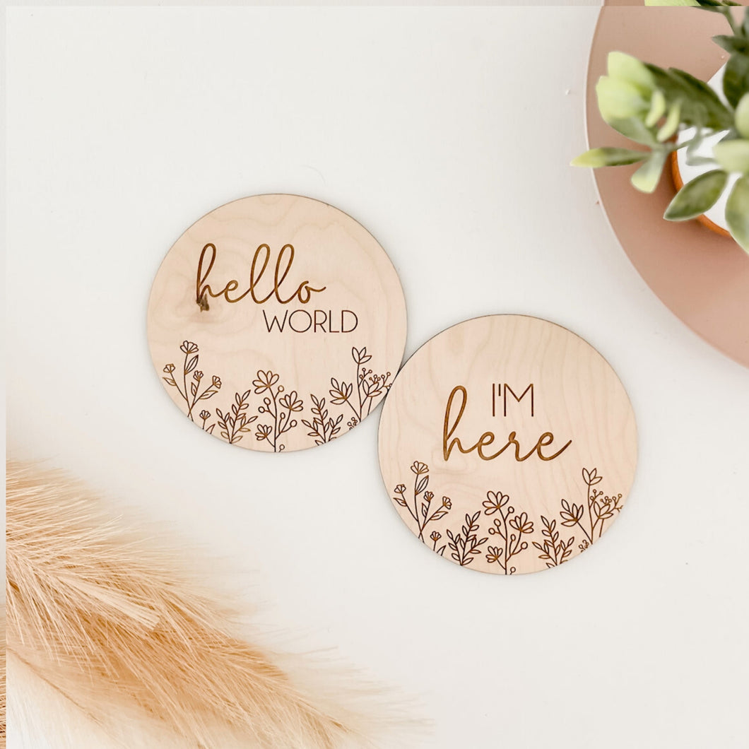 Hello World / I'm New Here Wildflower Wooden Disc