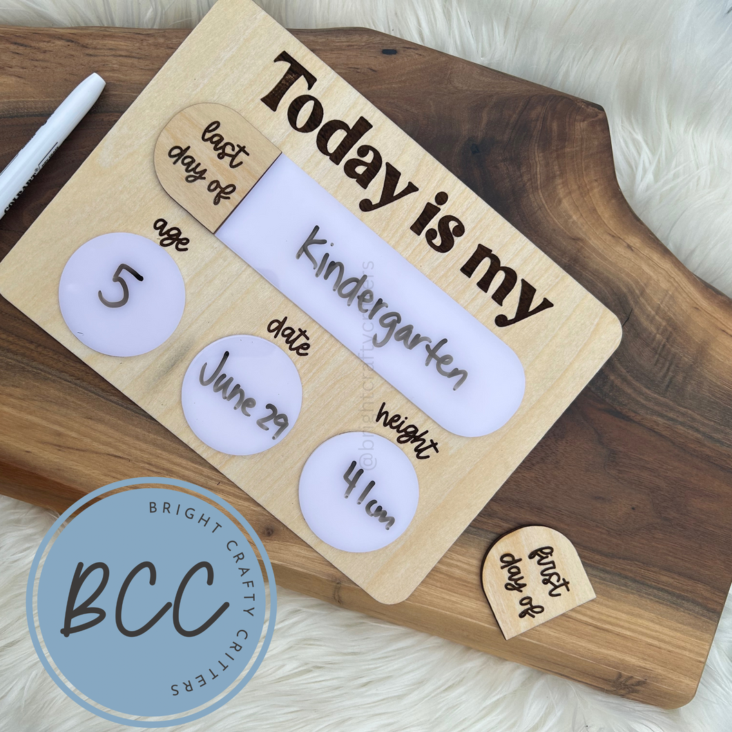 Today is my - first day, last day interchangeable sign
