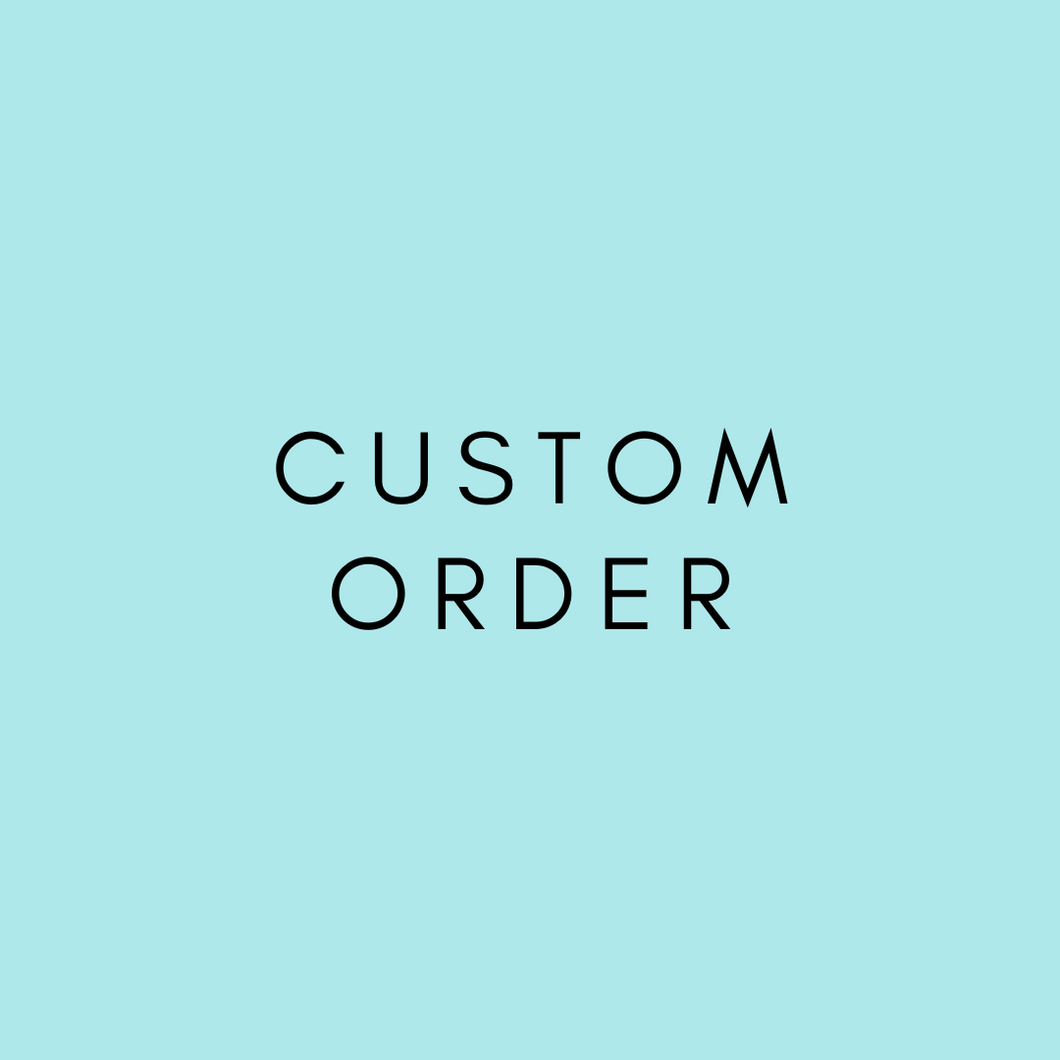 Custom Order for Jake