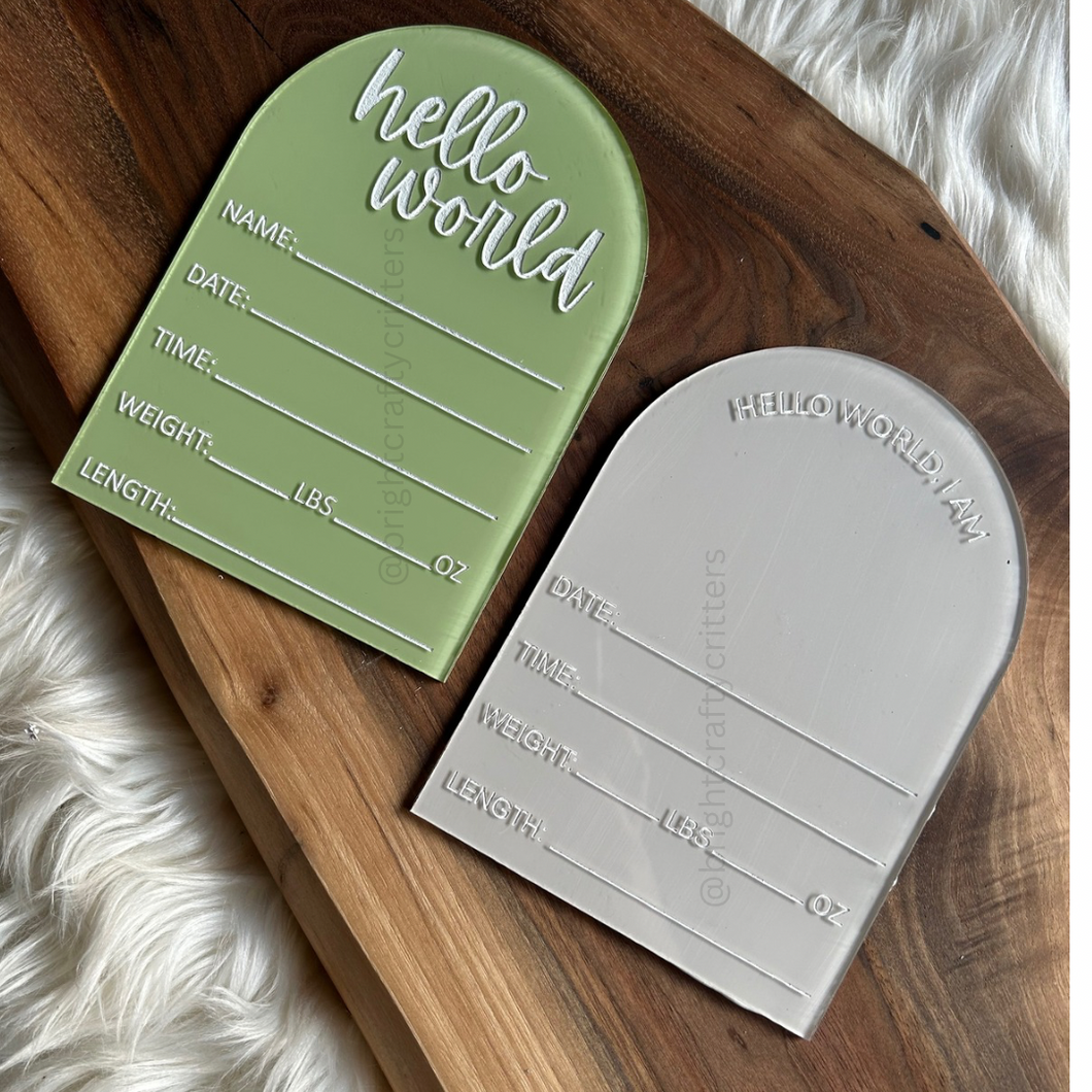 Hello world Acrylic Arch