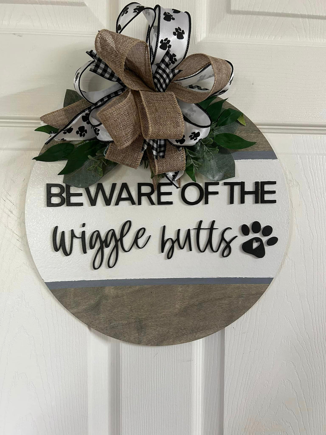 Beware of the Wigglebutts - Door Hanger